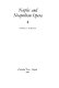 Naples and Neapolitan opera /