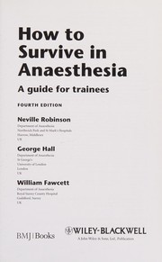 How to survive in anaesthesia : a guide for trainees.