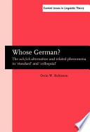 Whose German? : the ach/ich alternation and related phenomena in 'standard' and 'colloquial' /