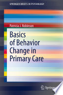 Basics of Behavior Change in Primary Care /