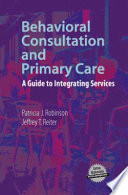 Behavioral consultation and primary care : a guide to integrating services /