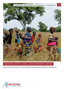 Making good local governance grow : improving local governance through equitable sustainable natural resource management /