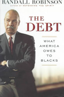 The debt : what America owes to Blacks /