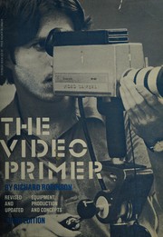 The video primer : equipment, production, and concepts /