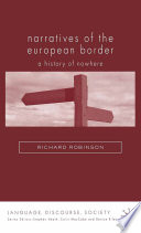 Narratives of the European Border : A History of Nowhere /