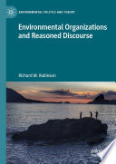Environmental organizations and reasoned discourse /