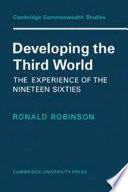 Developing the third world : the experience of the nineteen-sixties /