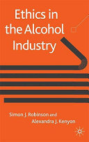 Ethics in the alcohol industry /