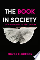 The book in society : an introduction to print culture /