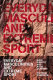 Everyday masculinities and extreme sport : male identity and rock climbing /