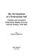 The development of a professional self : teaching and learning in professional helping processes, selected writings, 1930-1968 /