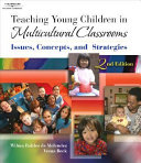 Teaching young children in multicultural classrooms : issues, concepts, and strategies /