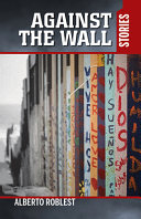 Against the wall : stories /