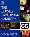 The closed captioning handbook /
