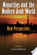 Minorities and the modern Arab world : new perspectives /