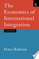The economics of international integration /