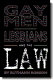 Gay men, lesbians, and the law /
