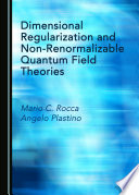 Dimensional regularization and non-renormalizable quantum field theories /