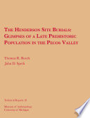 The Henderson Site burials : glimpses of a late prehistoric population in the Pecos Valley /