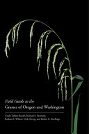 Field guide to the grasses of Oregon and Washington /