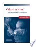 Others in mind : social origins of self-consciousness /