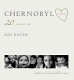 Chernobyl heart : 20 years on /