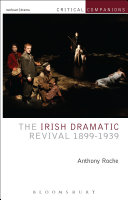 The Irish dramatic revival, 1899-1939 /