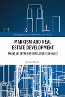 Marxism and real estate development : taking Lefebvre for developers seriously /