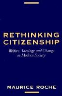 Rethinking citizenship : welfare, ideology and change in modern society /