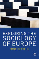 Exploring the sociology of Europe : an analysis of the European social complex /