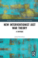 New interventionist just war theory : a critique /