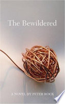 The bewildered : a novel /