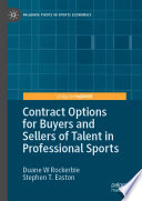 Contract Options for Buyers and Sellers of Talent in Professional Sports /