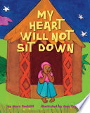 My heart will not sit down /
