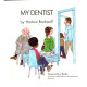 My dentist /