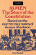 55 men : the story of the constitution : based on the day-by-day notes of James Madison /