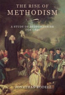 The rise of Methodism : a study of Bedfordshire, 1736-1851 /