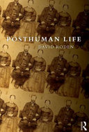 Posthuman life : philosophy at the edge of the human /