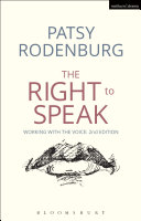 The right to speak : working with the voice /