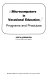 Microcomputers in vocational education : programs and practices /