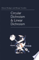 Circular dichroism and linear dichroism /