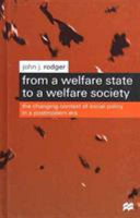 From a welfare state to a welfare society : the changing context of social policy in a postmodern era /