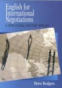 English for international negotiations : a cross-cultural case study approach /