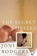 The secret sisters : a novel /