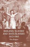 Ireland, slavery and anti-slavery : 1612-1865 /