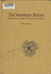 The vertebrate retina ; principles of structure and function /
