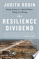 The resilience dividend : being strong in a world where things go wrong /