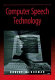 Computer speech technology /