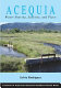 Acequia : water-sharing, sanctity, and place /