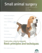 Surgery atlas, a step-by-step guide : basic principles and techniques /